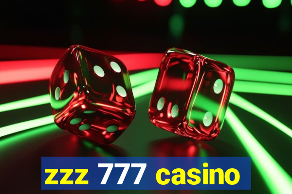 zzz 777 casino